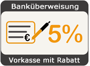 Vorkassezahlung per Bankberweisung mit 5% Rabatt